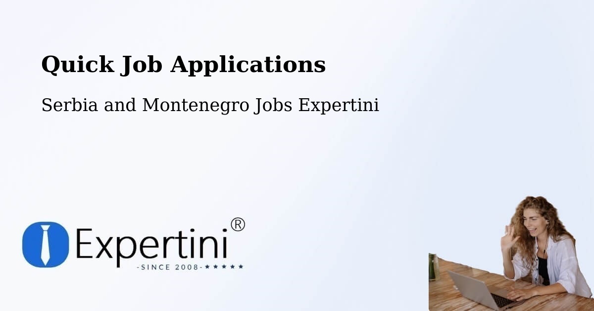 Quick Apply Feature – Mandeville - Serbia and Montenegro Jobs Expertini