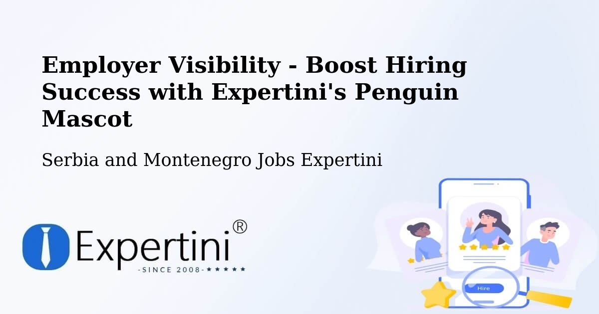 CV and Resume Visibility Optimization – Mandeville - Serbia and Montenegro Jobs Expertini
